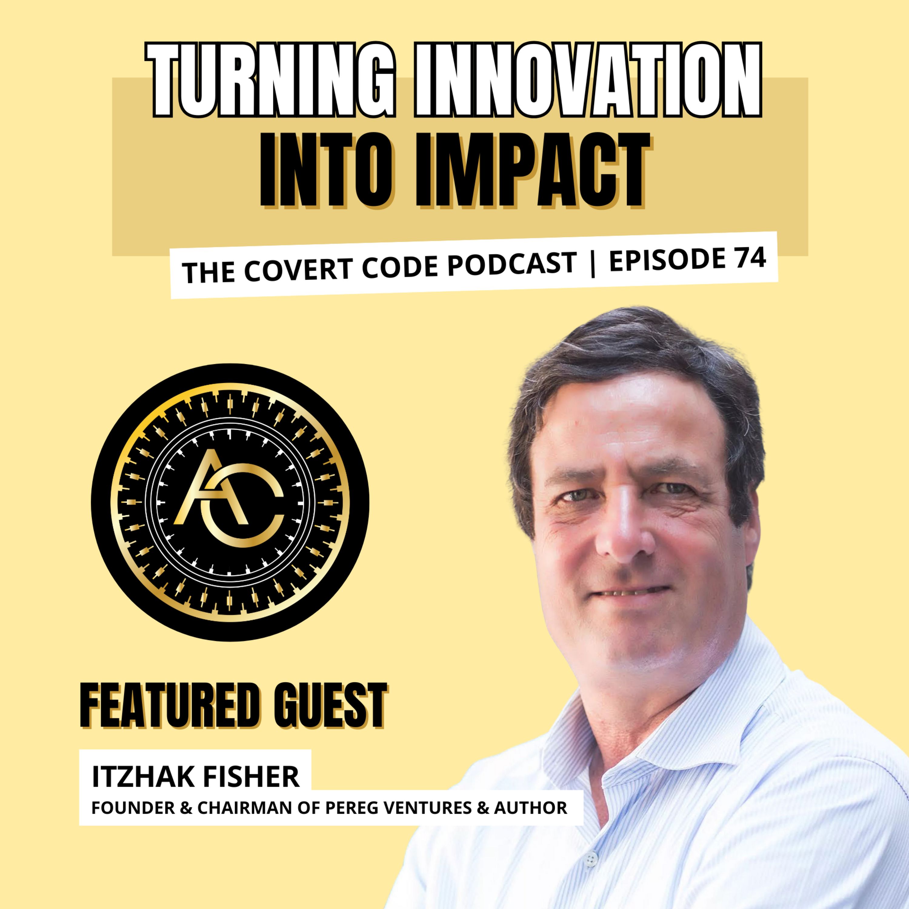 Fisher's Fortune: The Billion-Dollar Innovation Formula | The Covert Code | EP 74