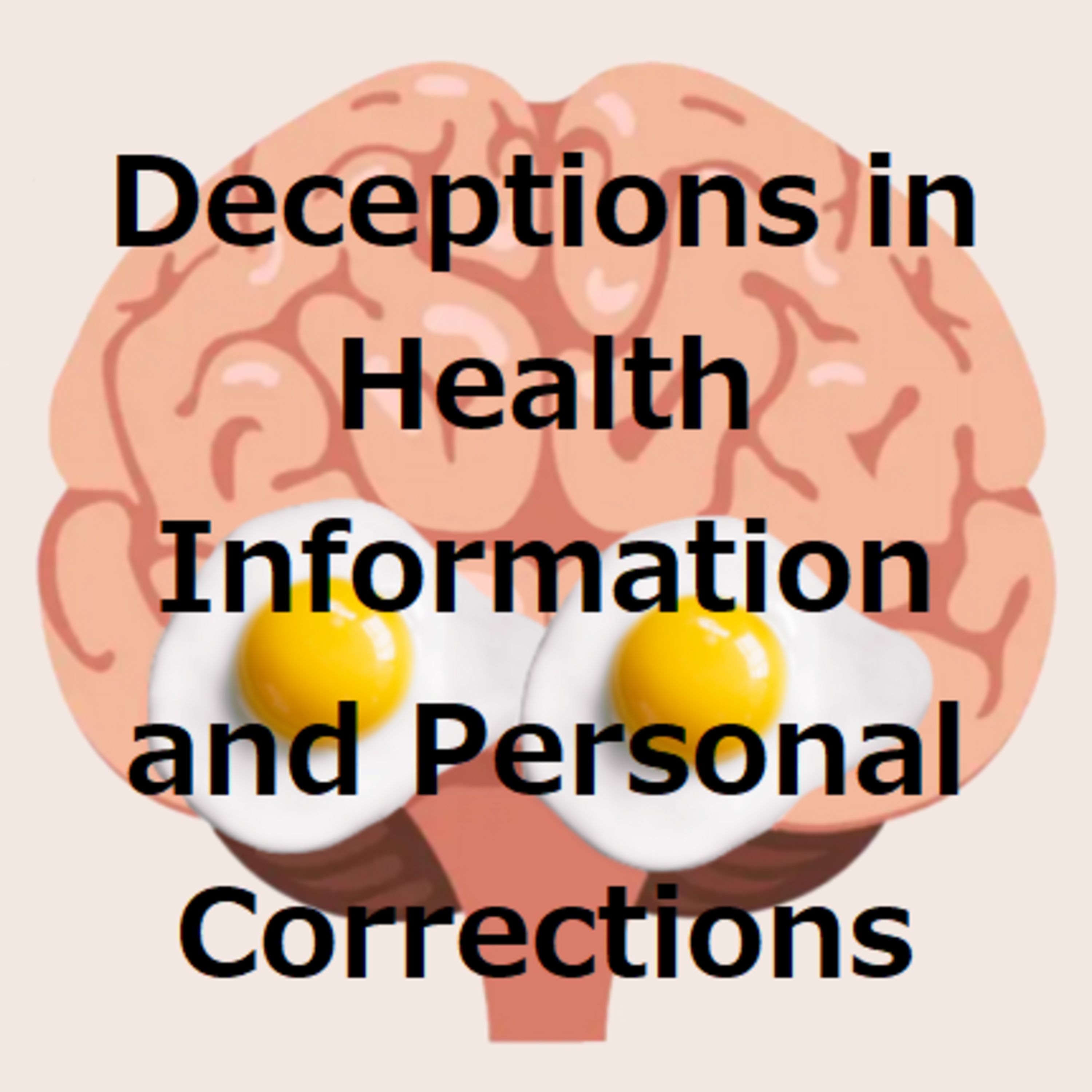 E76 Obesity Medicine: How Deception Works, How I've Been Deceived, and Corrections I'm Making episode artwork