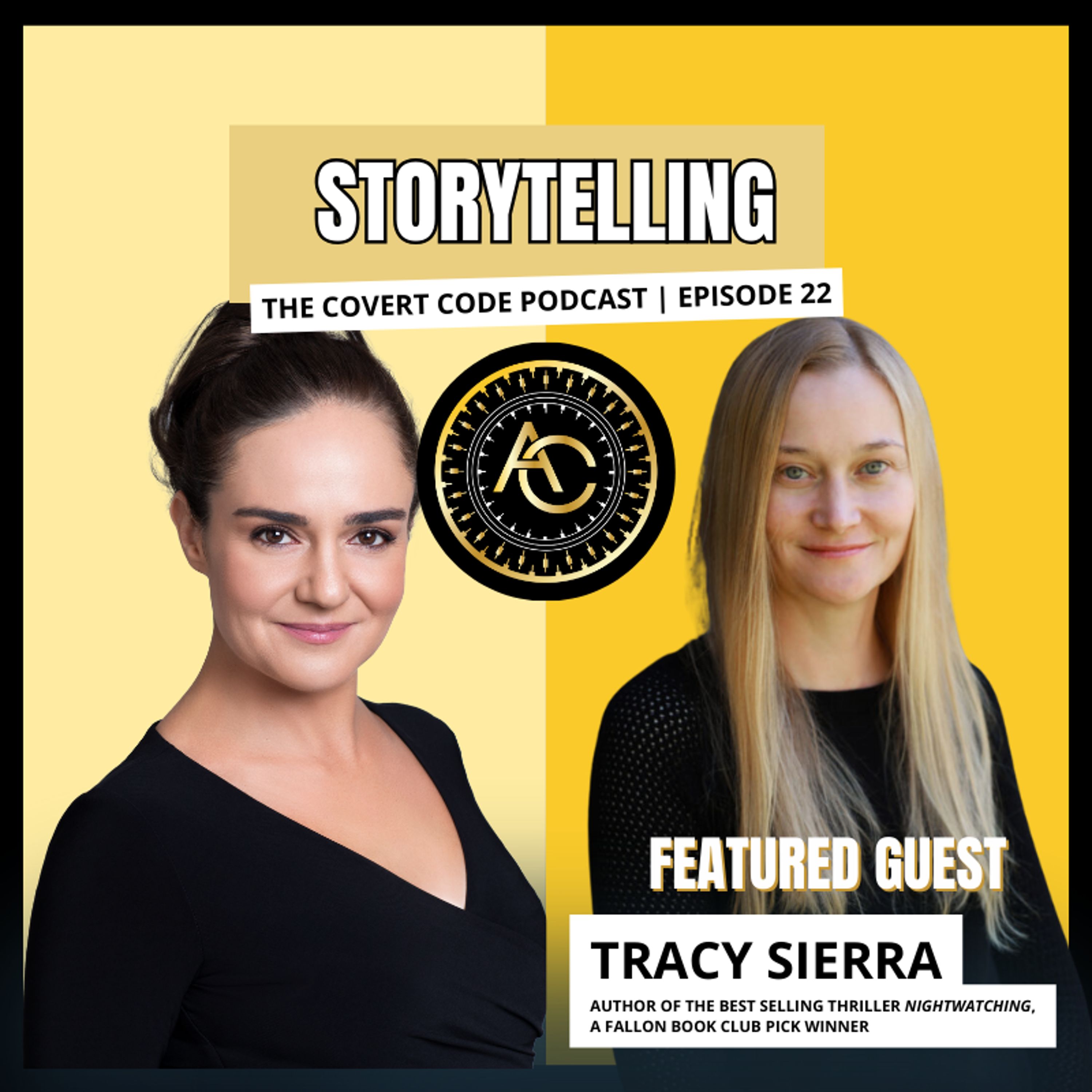 Storytelling with Tracy Sierra | Covert Code | EP 22