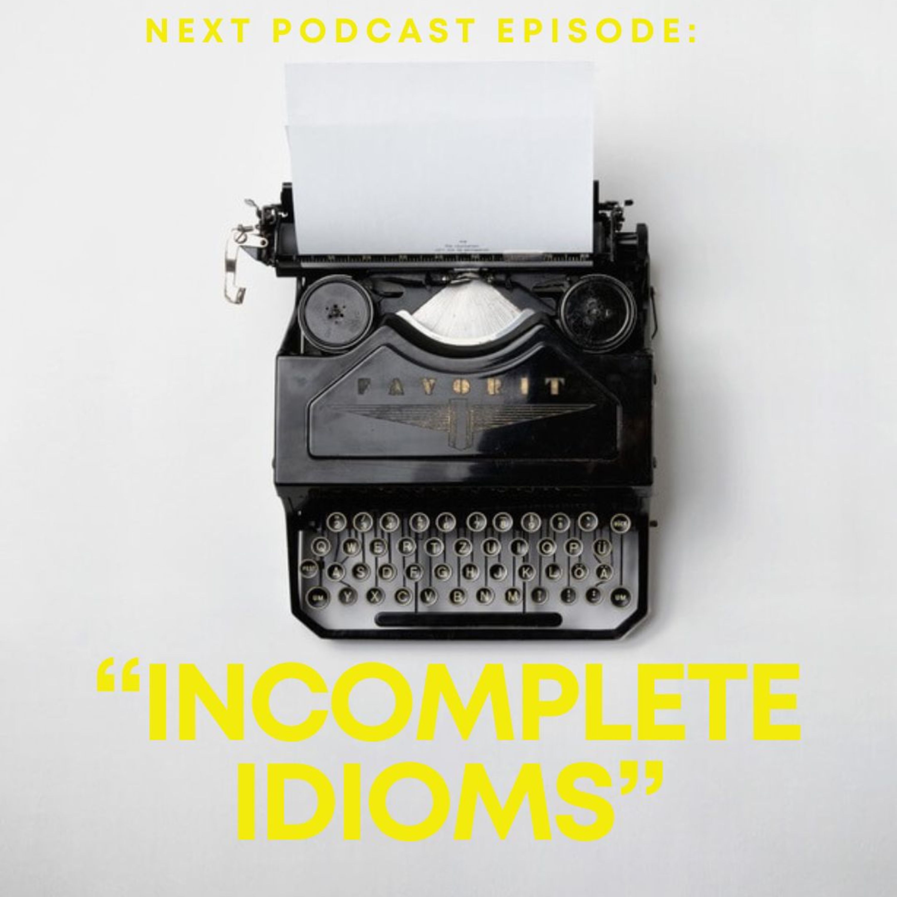 Incomplete Idioms episode artwork