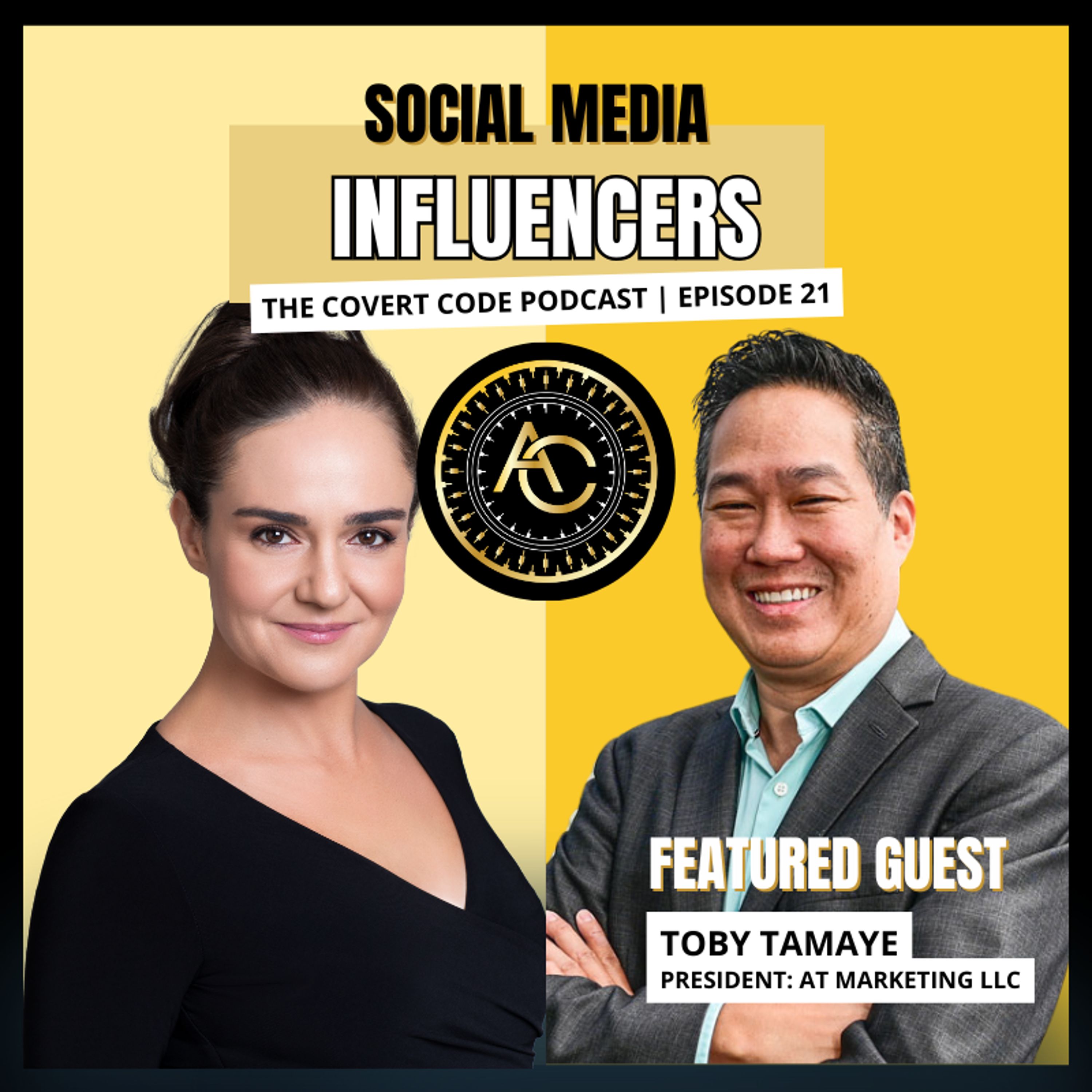 Mastering Social Media Influence w/Toby Tamaye | Covert Code | EP 21