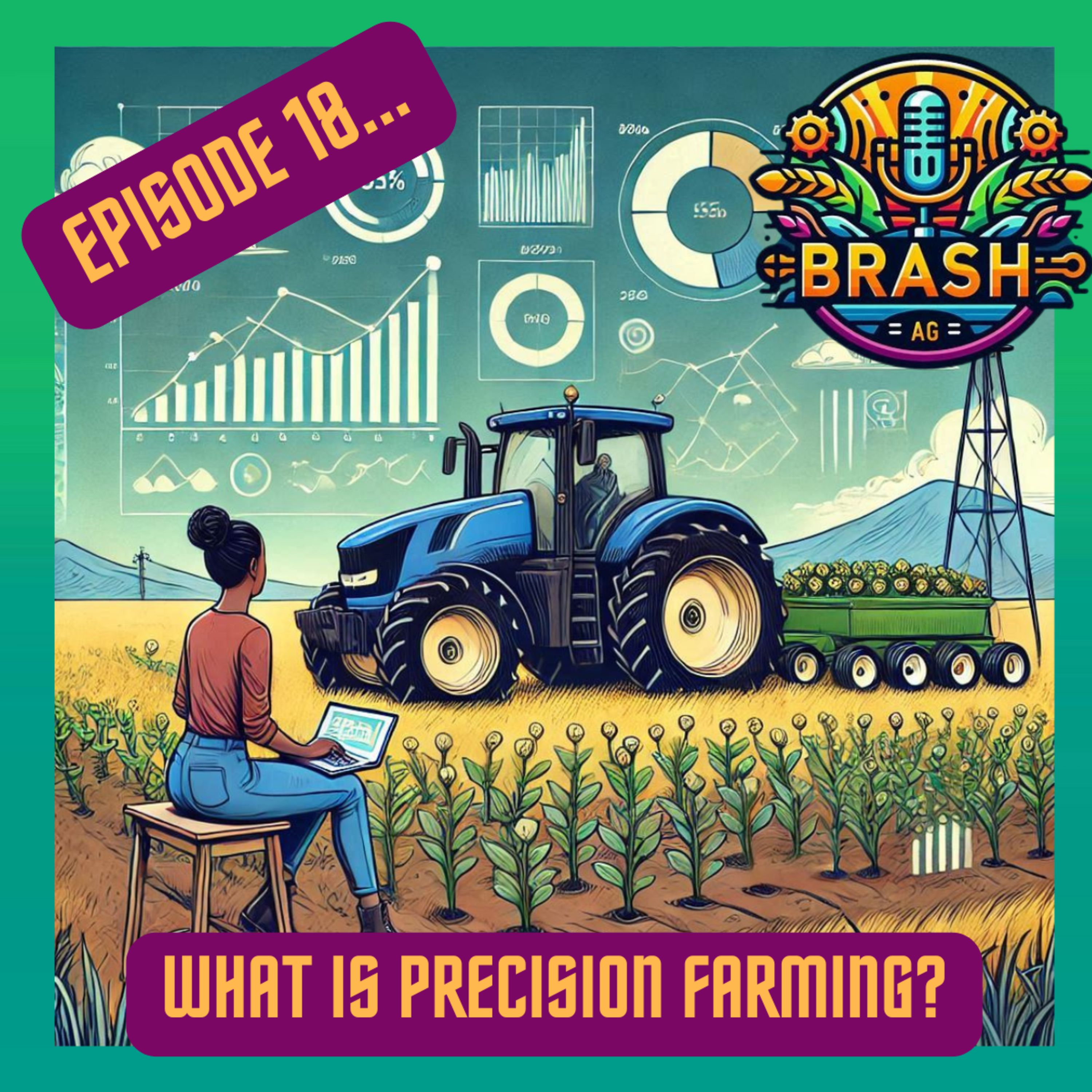 18. Digging Deep: What is Precision Farming? episode artwork