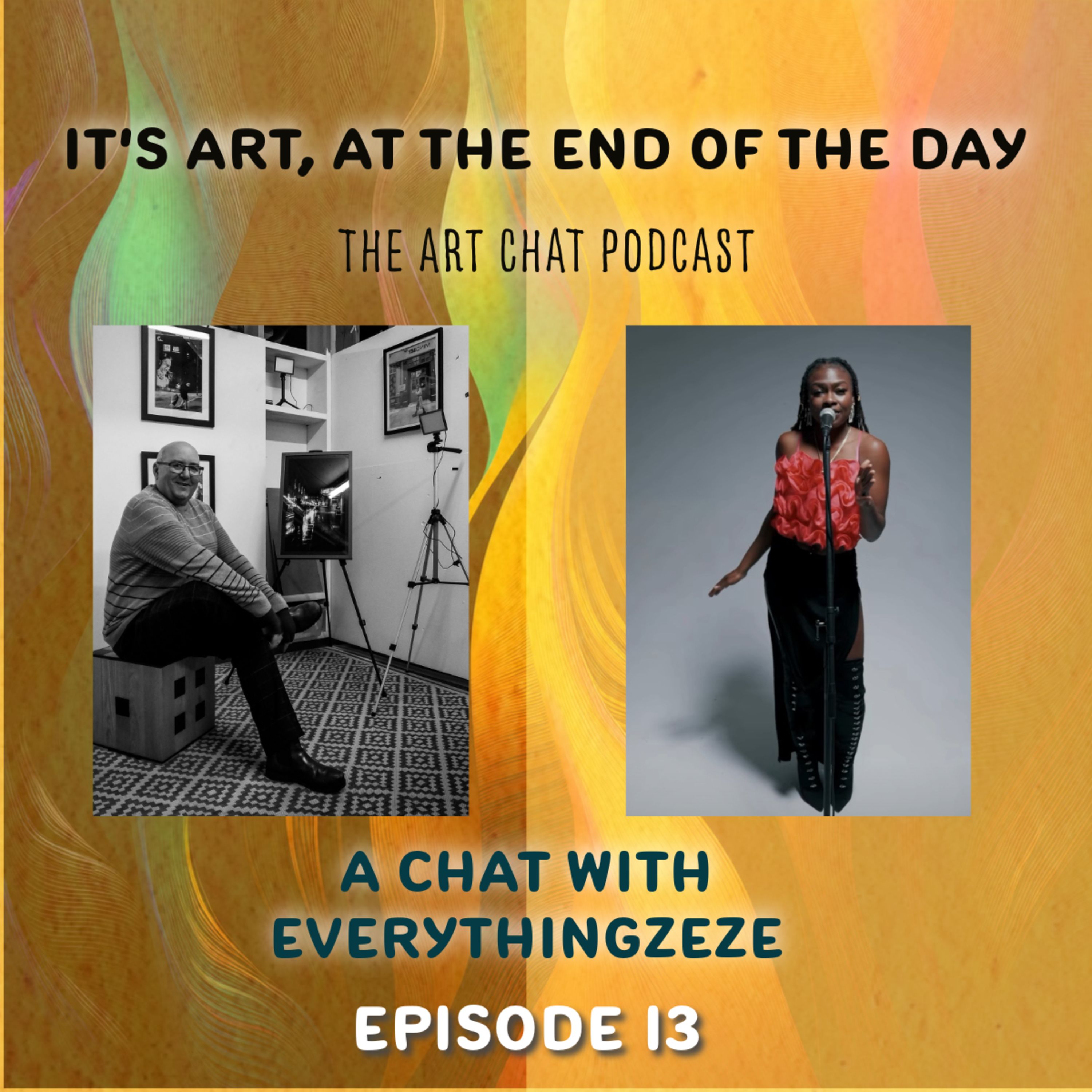 It's art, at the end of the day EverythingZeZe Ep13 episode artwork