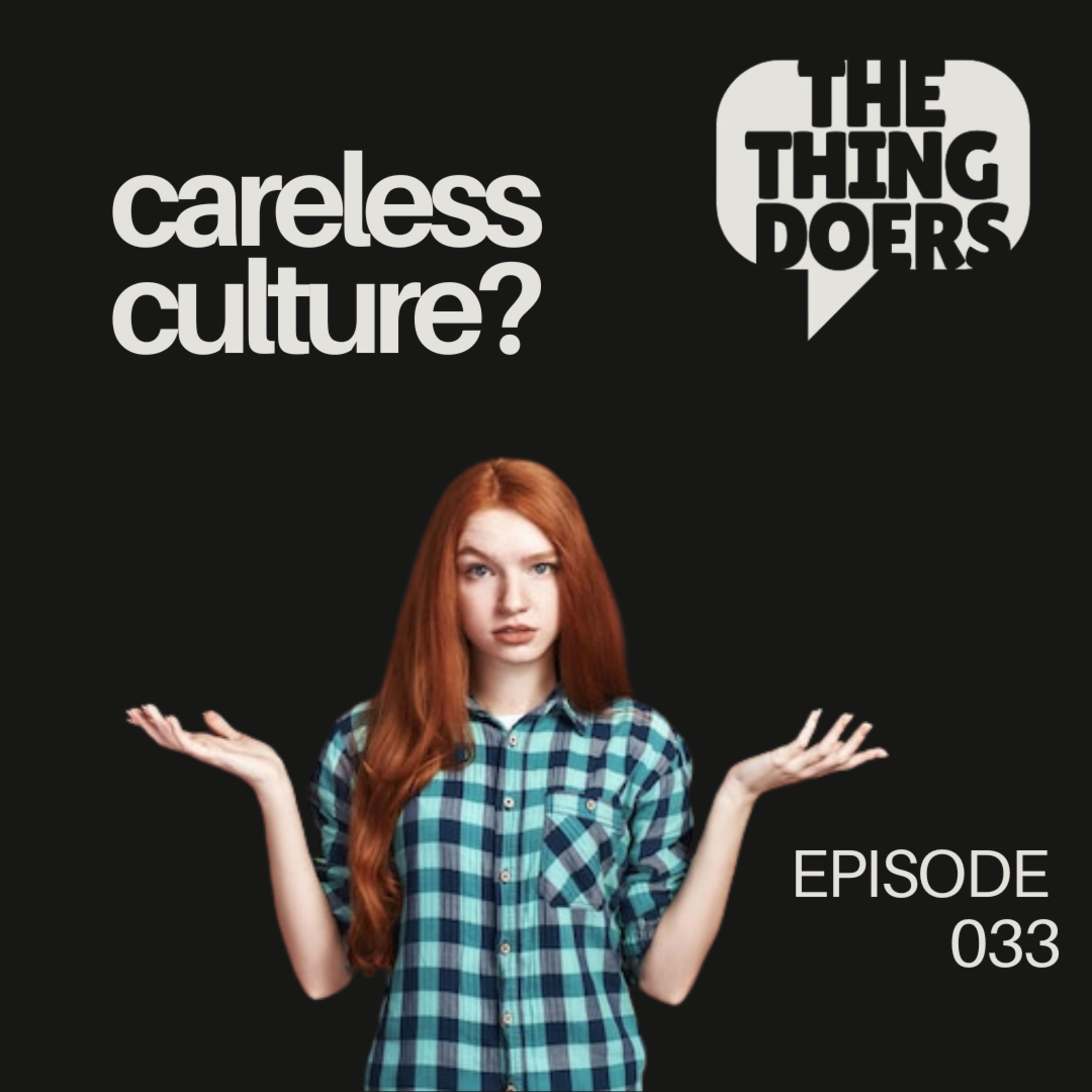 Careless Culture
