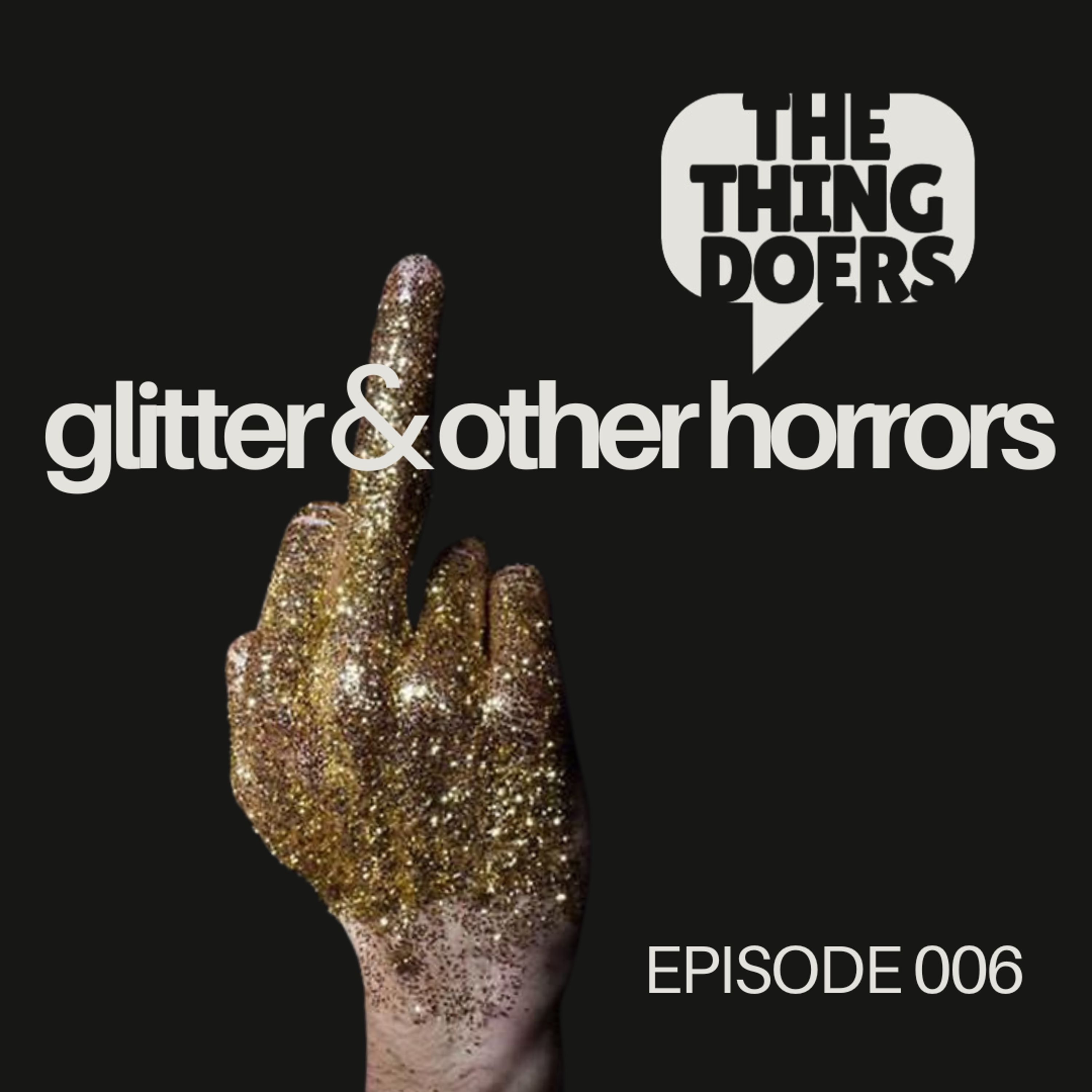 Glitter & Other Horrors
