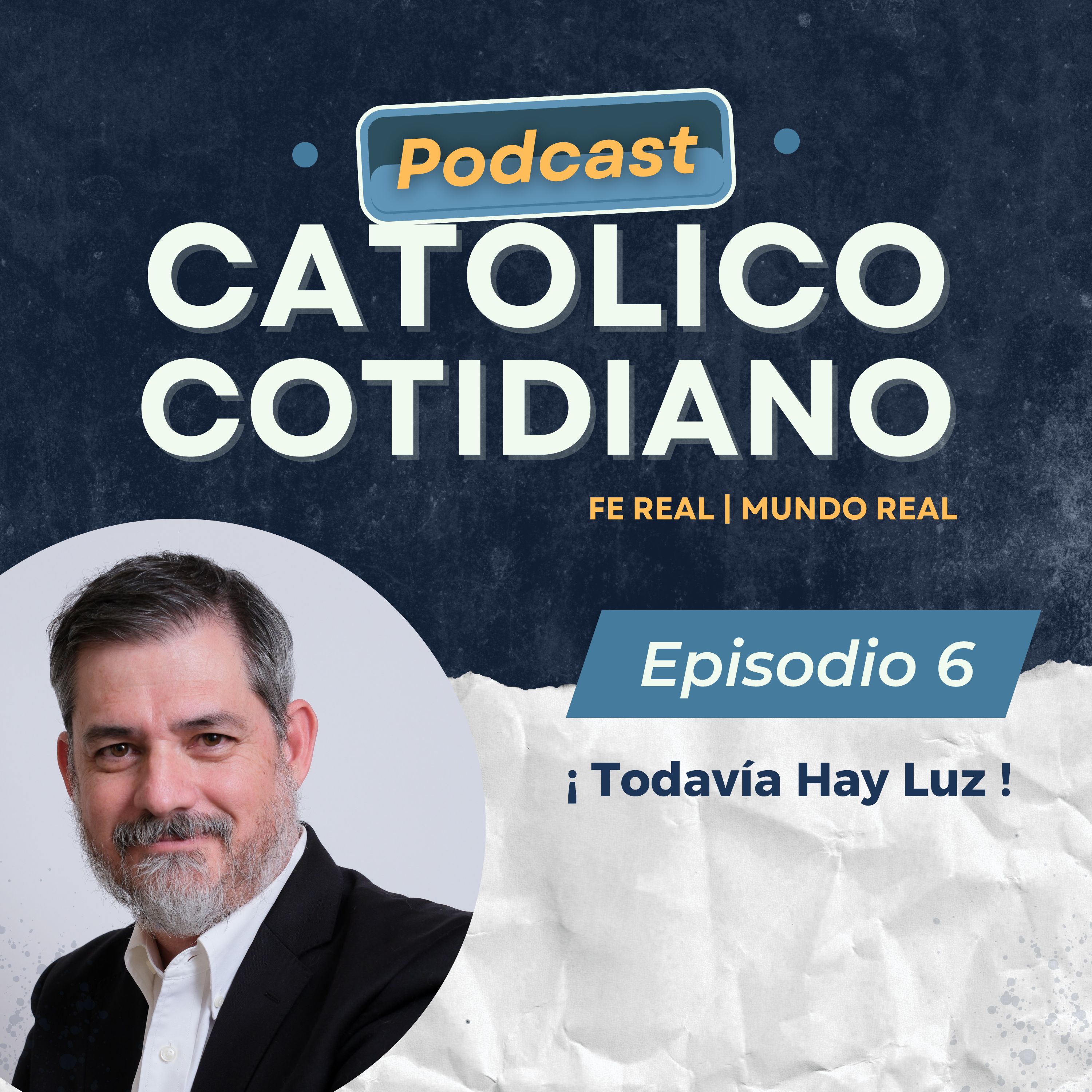 Episodio #6  Todavía hay luz