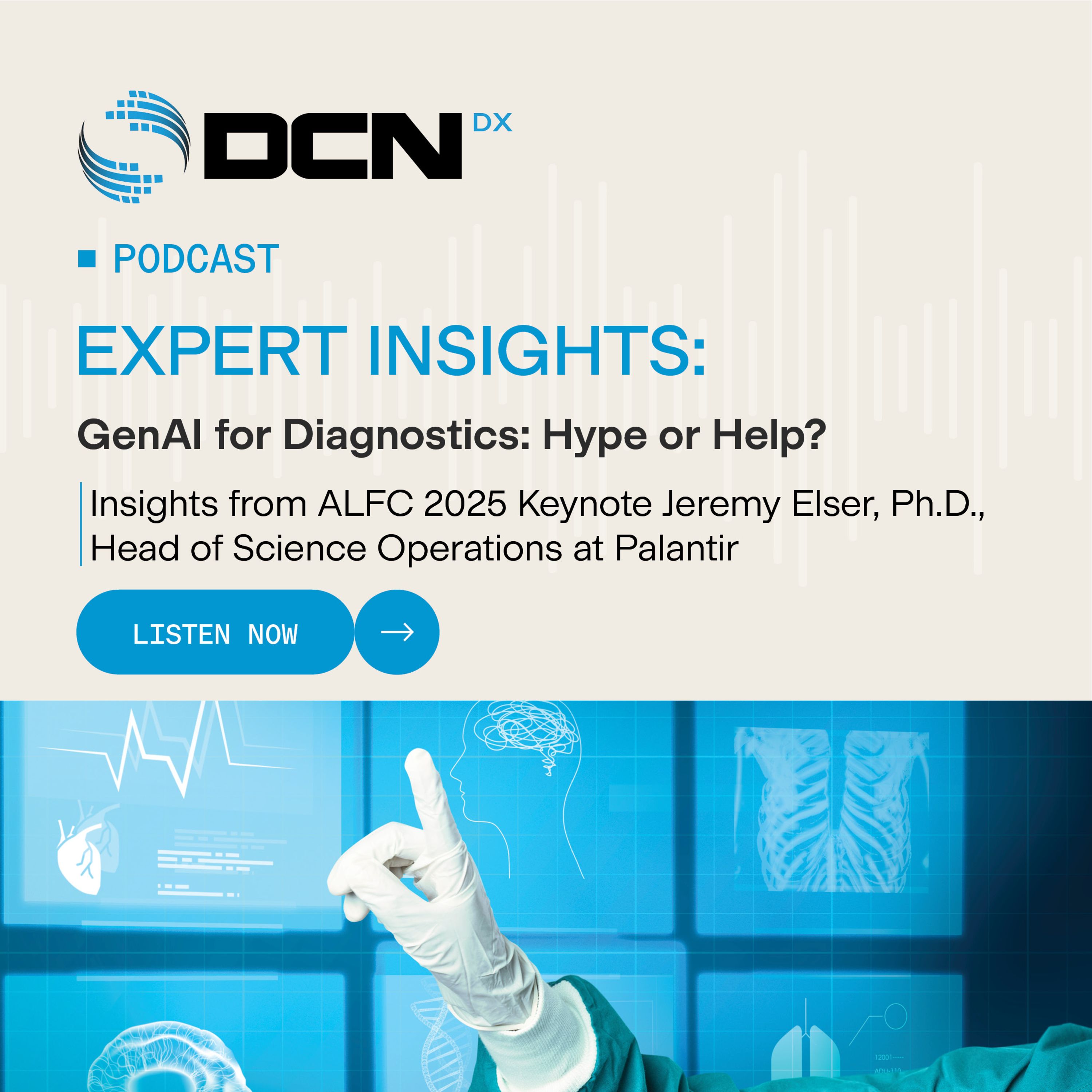 DCN Dx Expert Insights