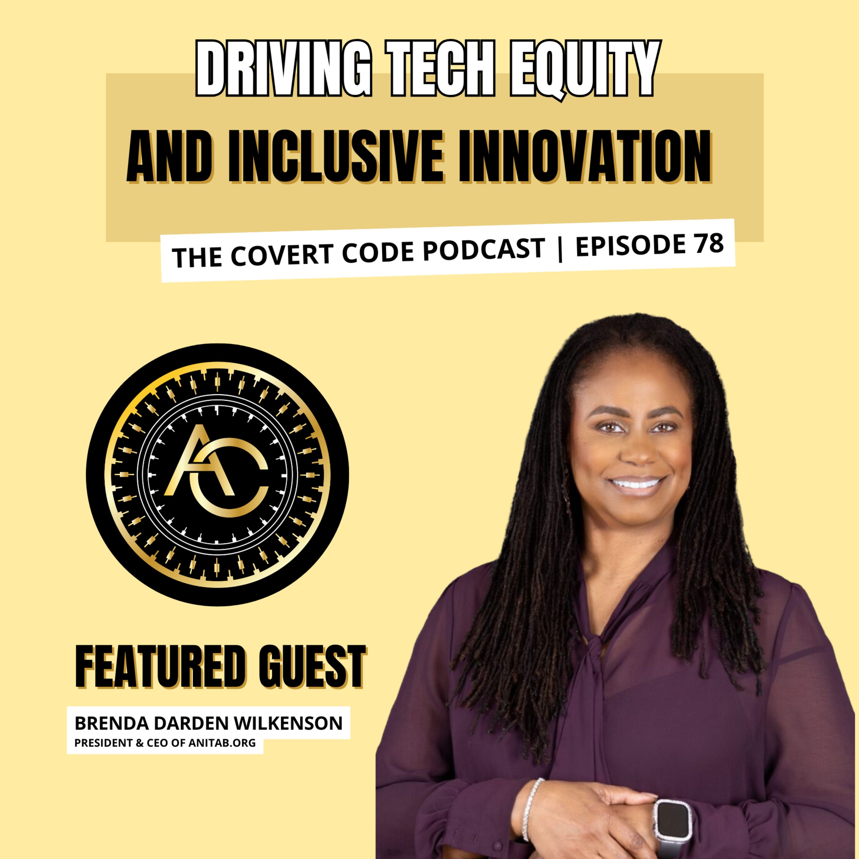 Breaking the Tech Glass Ceiling: Innovation Through Inclusion | The Covert Code Podcast | EP 78