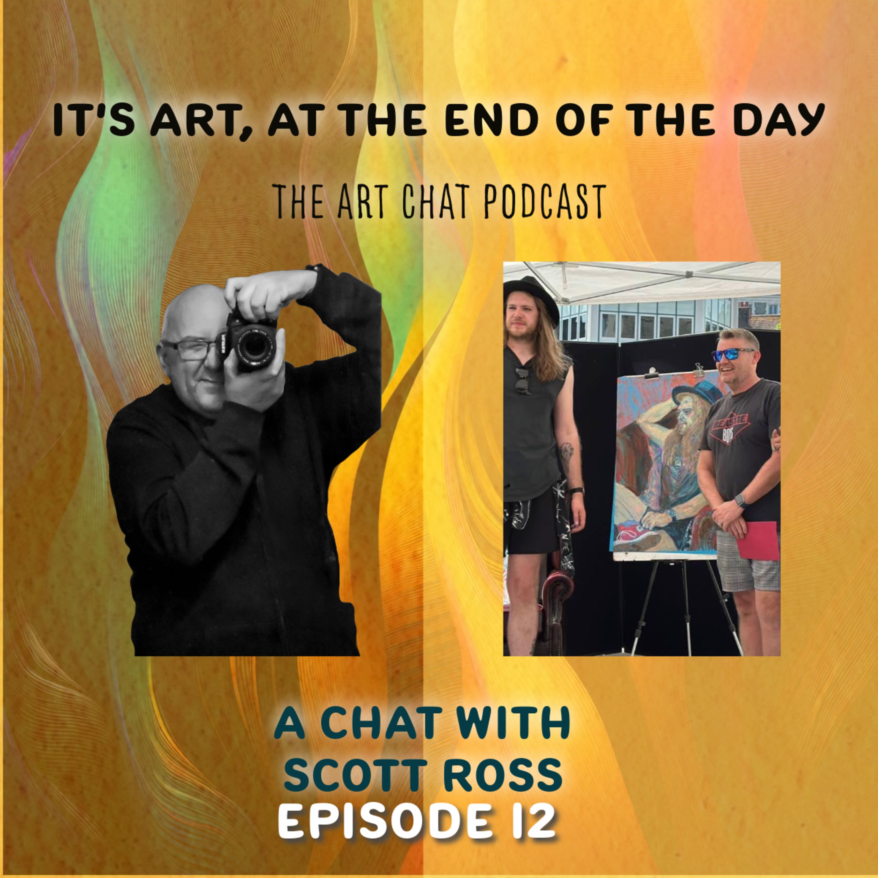 It's art, at the end of the day Ep12  Scott Ross episode artwork