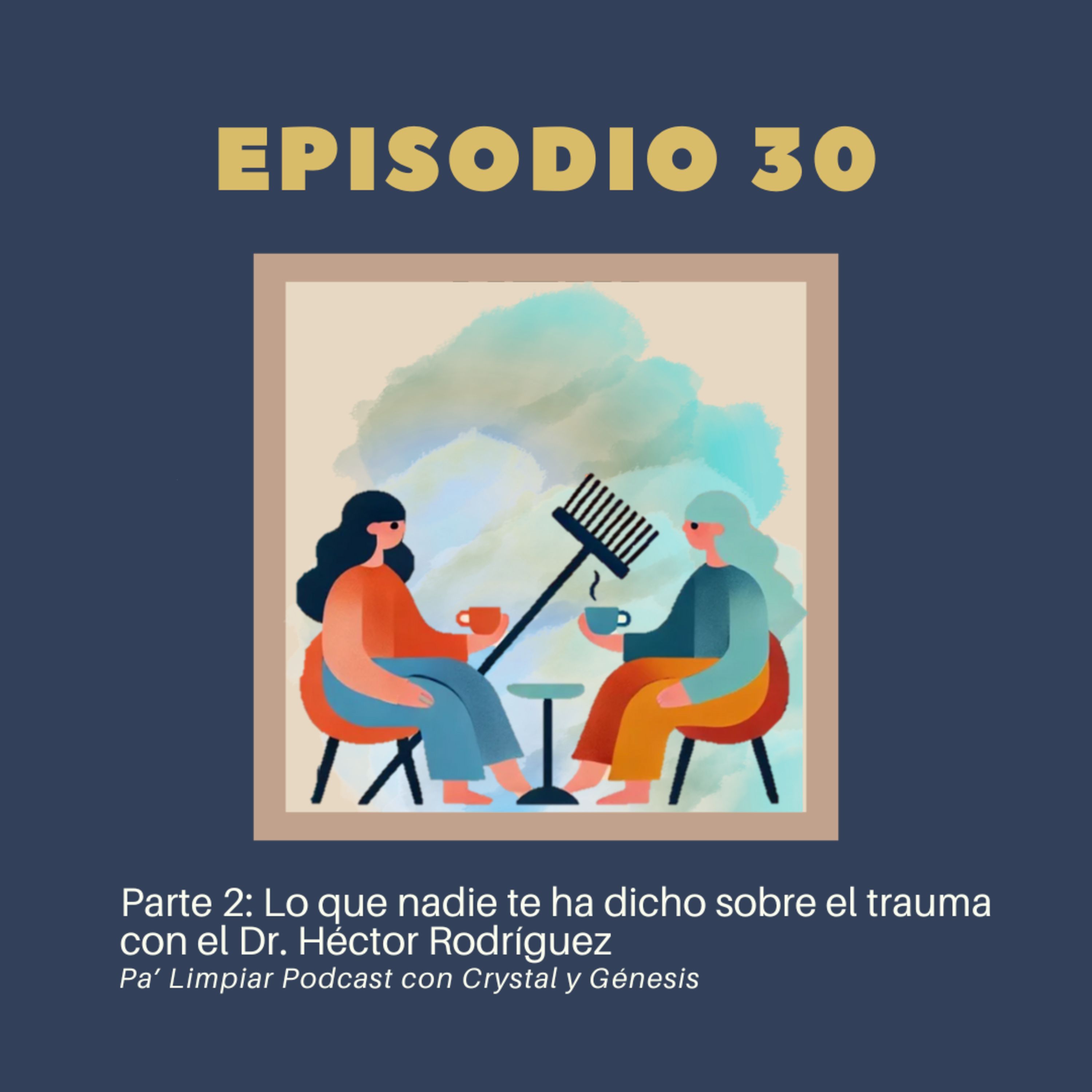 Portada de Pa' Limpiar Podcast