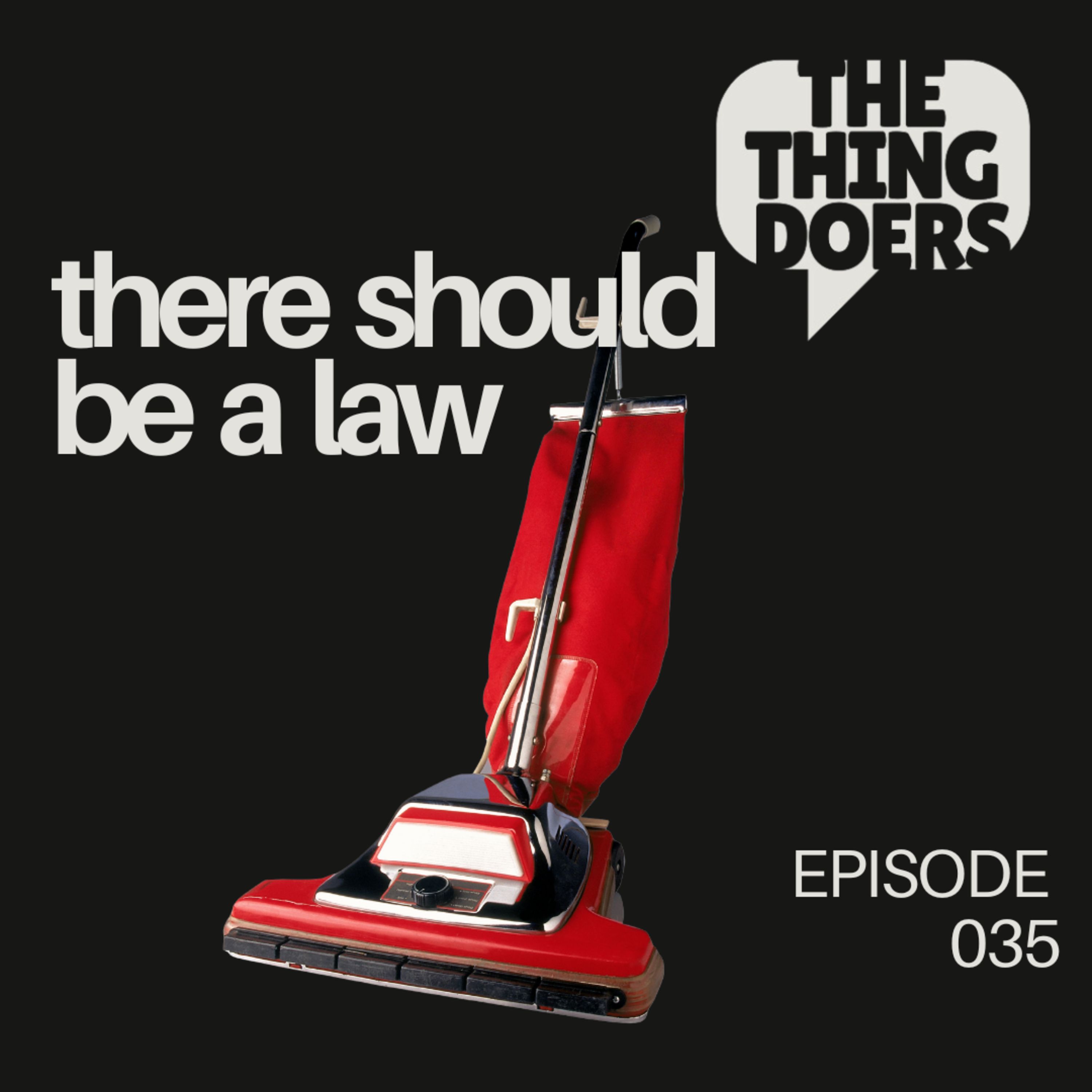 There Should Be a Law