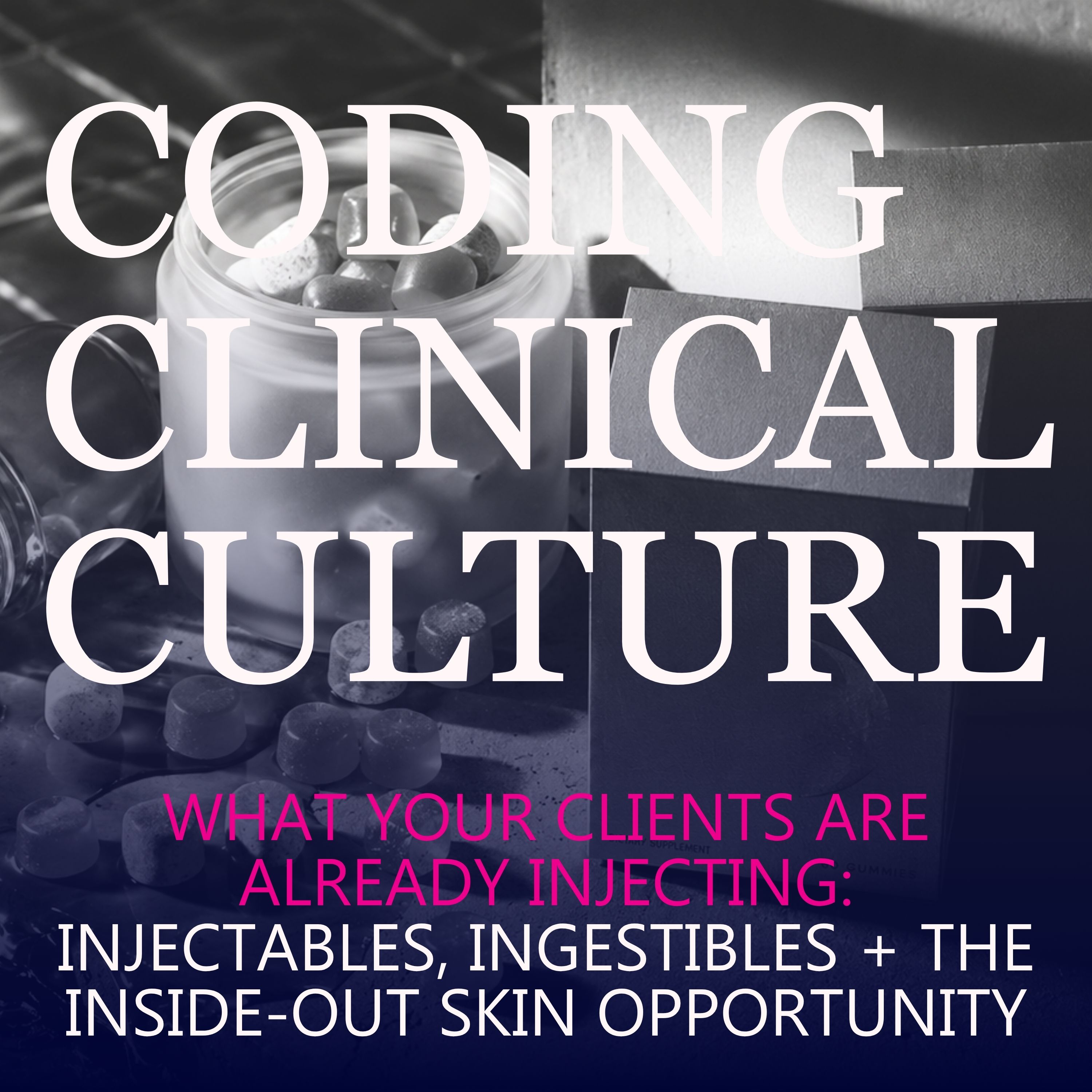 What You Clients Are Already Injecting: Supplements, Peptides + IV Therapy for Skin Clinics episode artwork