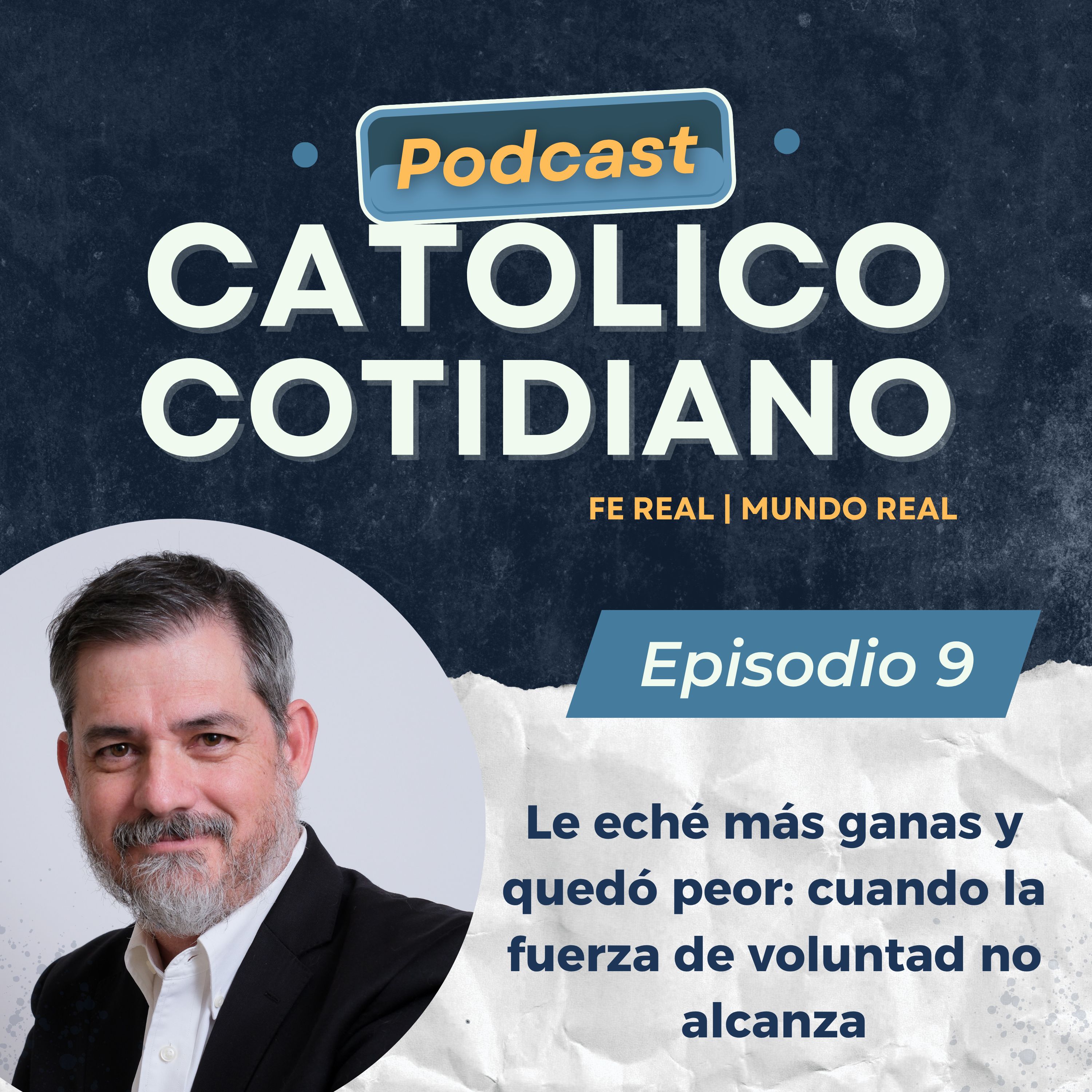 Episodio #9 Le eché más ganas y quedó peor: cuando la fuerza de voluntad no alcanza
