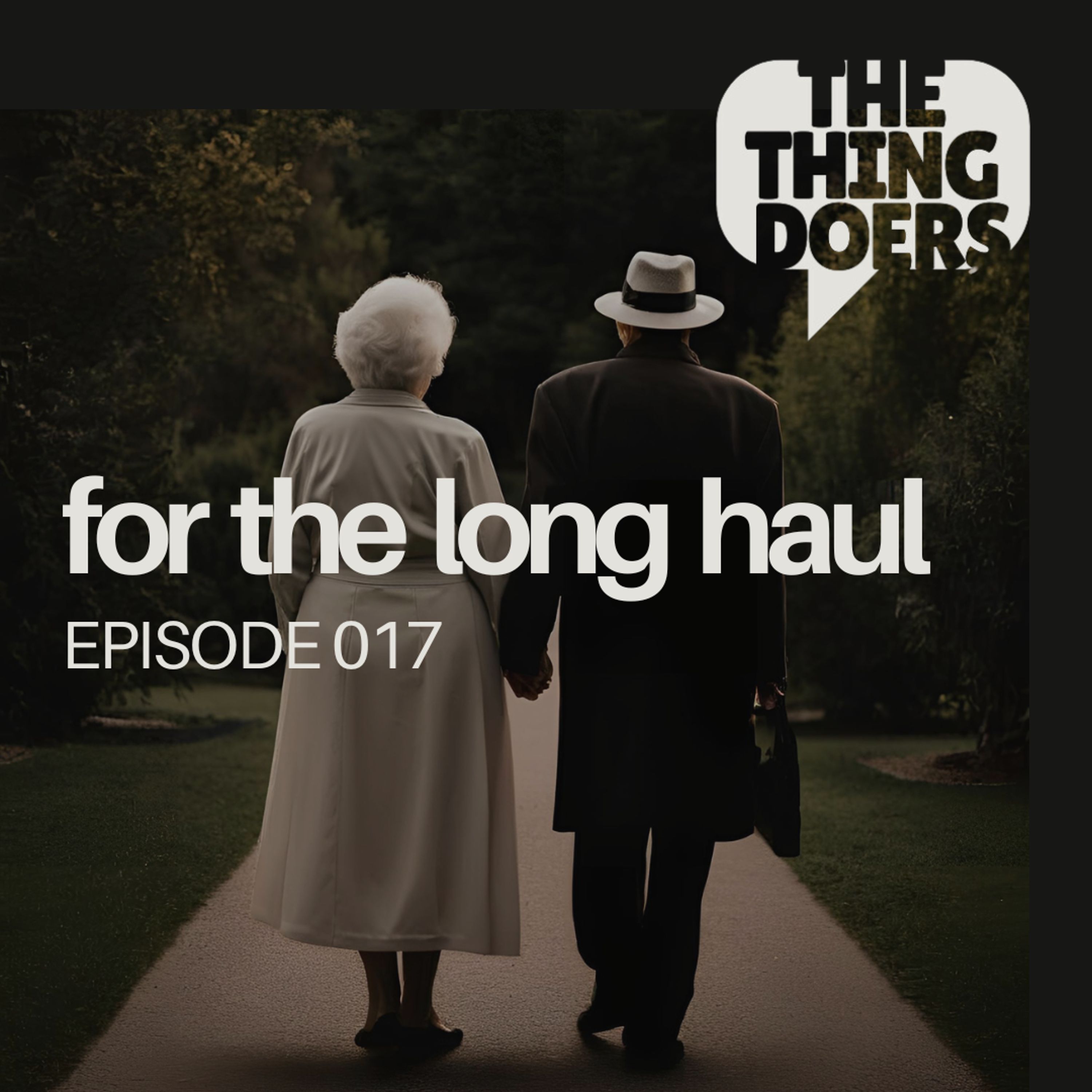 For The Long Haul