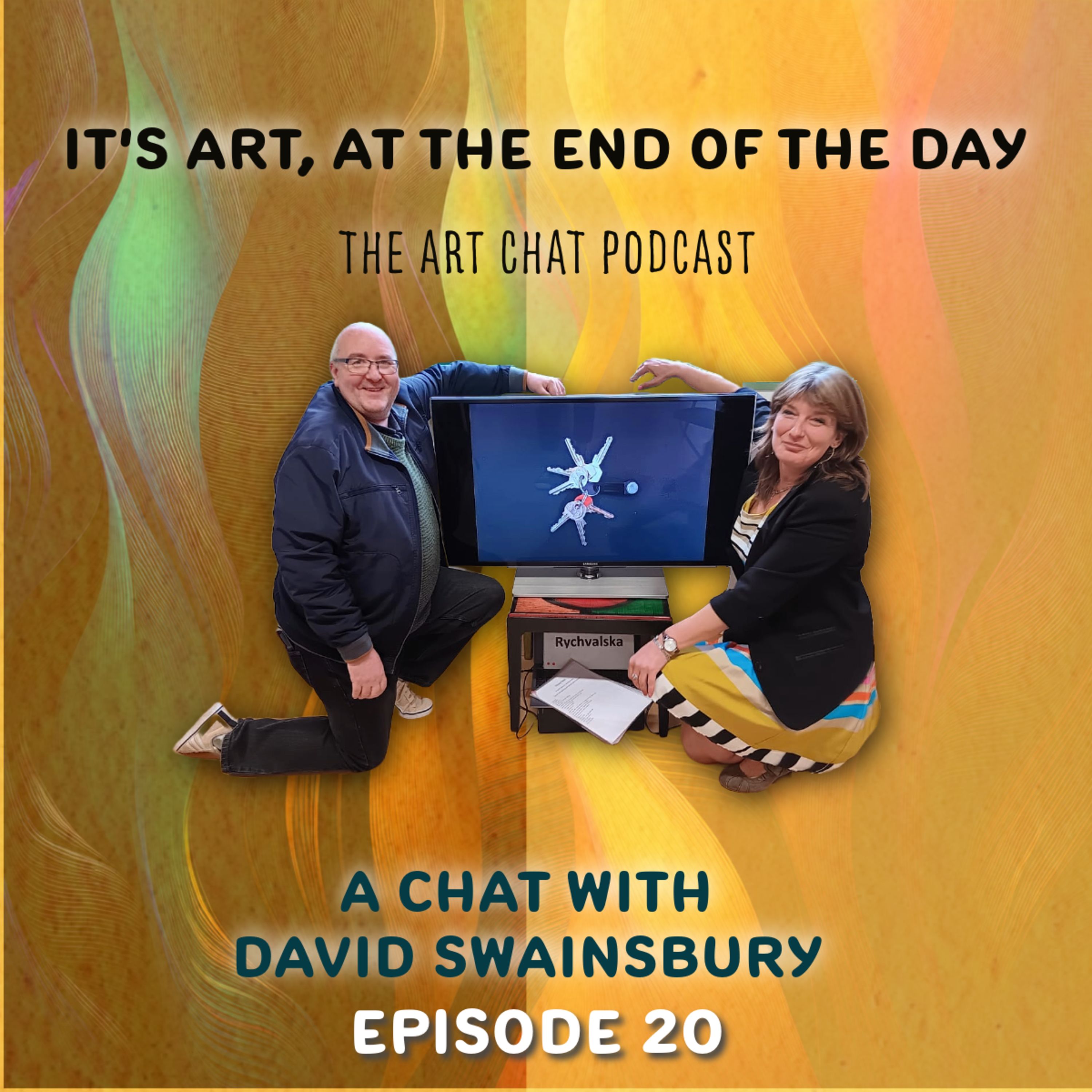 It's art, at the end of the day Ep 20 with David Swainsbury episode artwork