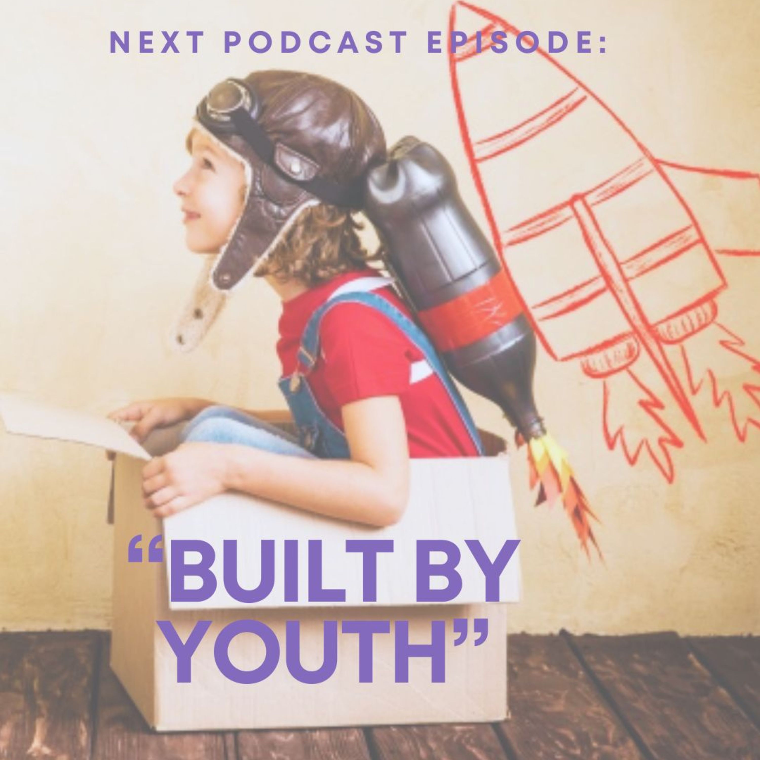 Built By Youth episode artwork