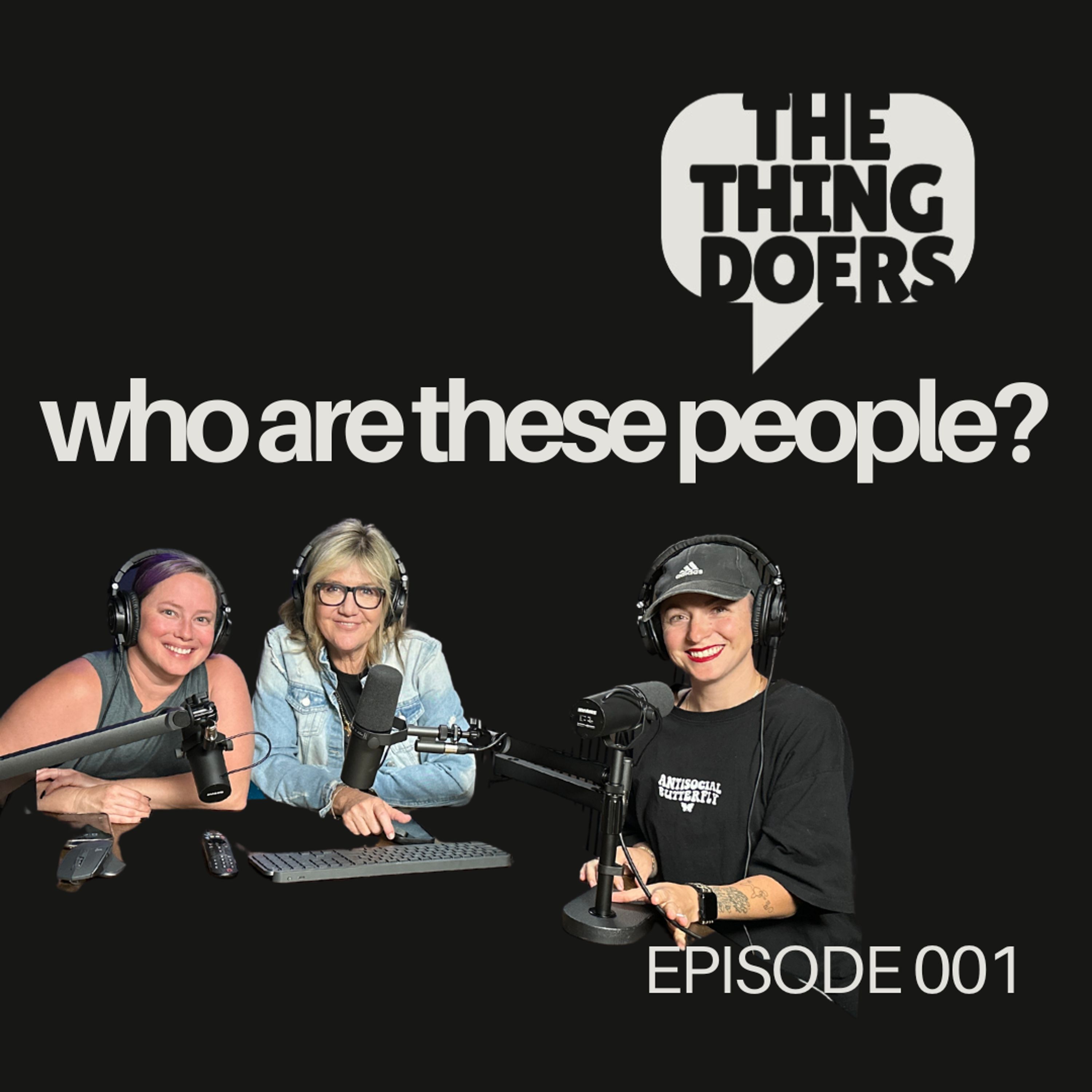 Who Are These People?