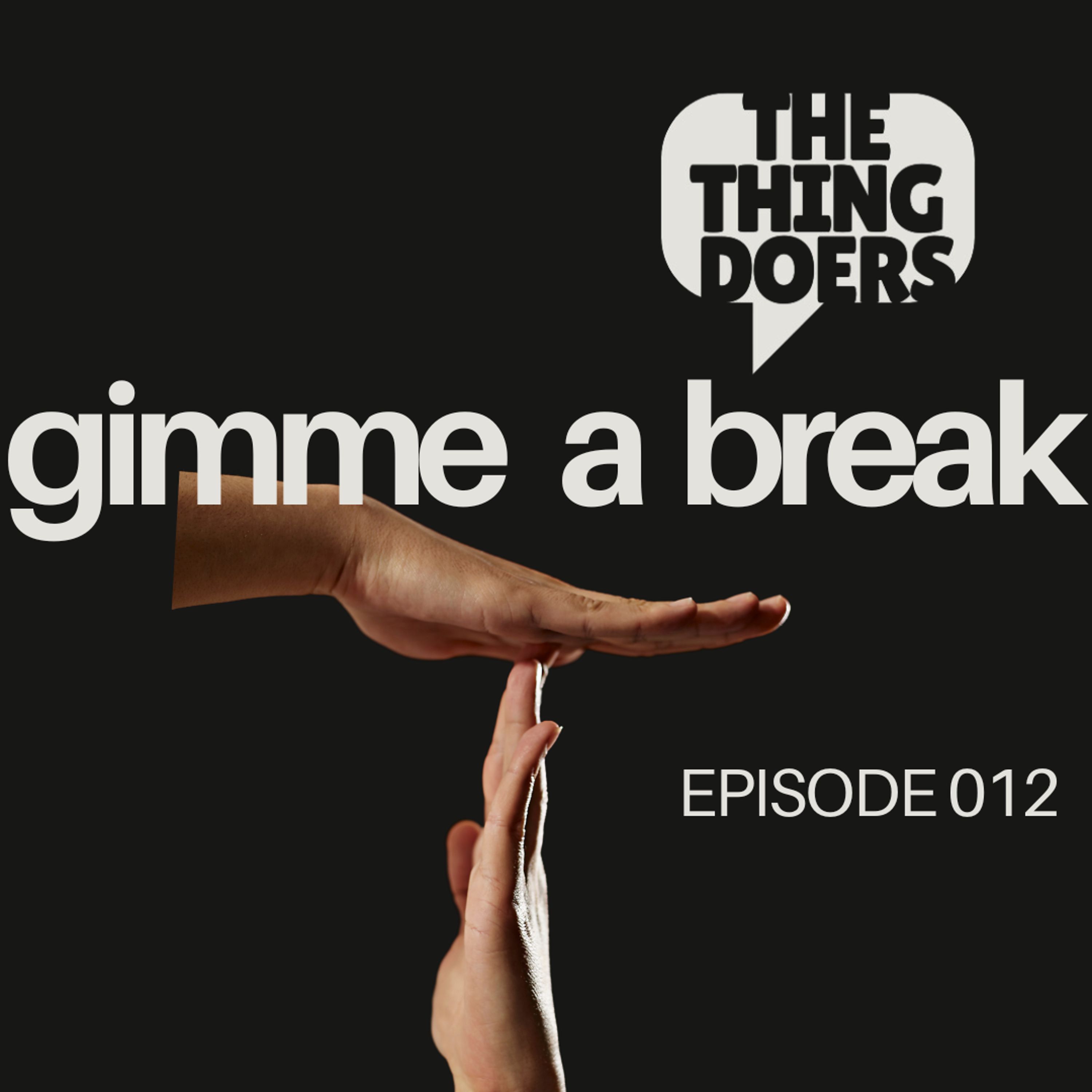 Gimme a Break
